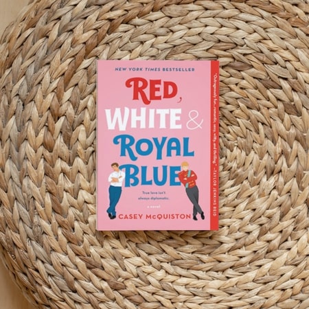 Red, White & Royal Blue  Casey McQuiston